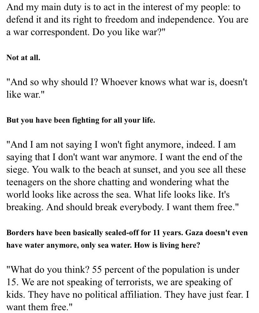 This is from an interview Sinwar did in 2018: