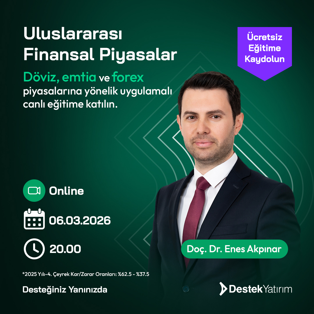 🌍 Uluslararası finansal piyasalar: Döviz, emtia ve Forex piyasalarına yönelik uygulamalı ücretsiz canlı eğitimi kaçırmayın. 

📅 06 Mart Cuma
⏰ 20.00

🎓 Doç. Dr. <a href="/drenesakpinar/">Doç. Dr. Enes Akpınar</a> anlatımıyla gerçekleşecek eğitimde:
✔️ Küresel piyasalara dair analiz yöntemleri
✔️ Uygulamalı işlem