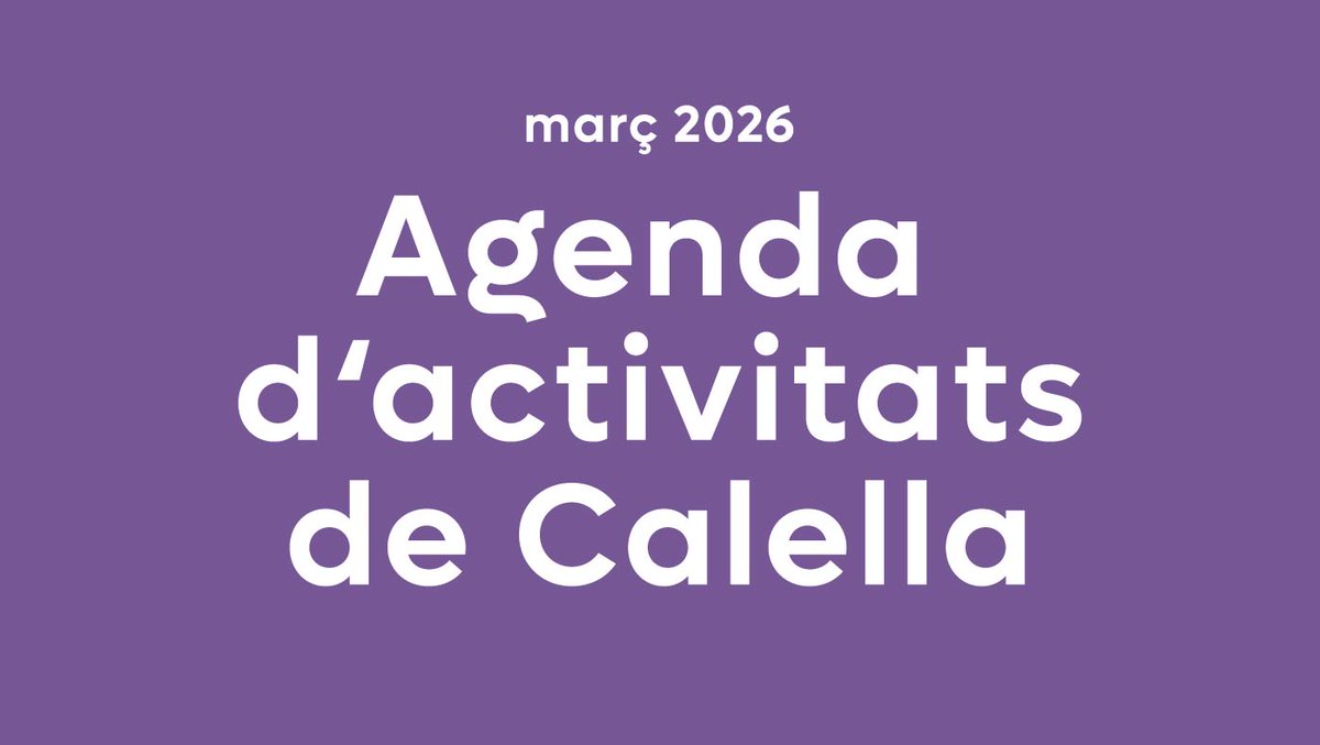 Agenda d'activitats del mes de març 2026

calella.cat/actualitat/age…