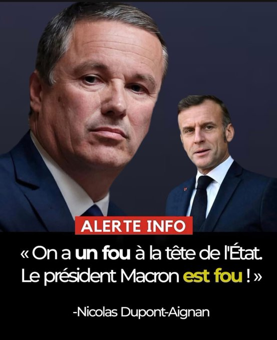 Forhalinton's tweet image. Nicolas Dupont-Aignan : On a un fou à la tête de l'État. Le président Macron est fou !
Vous en êtes d'accord?