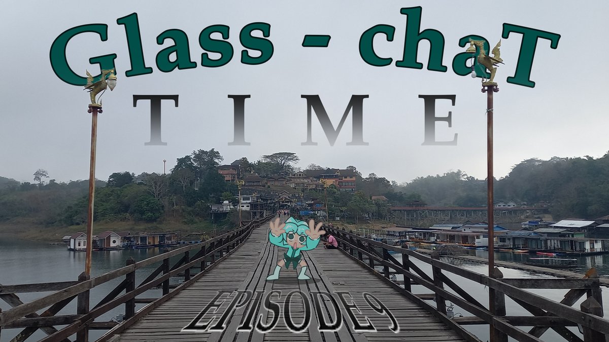 kawaneriglassie's tweet image. ไปเที่ยวกาญฯ แต่สังขารอยู่แต่สังขละบุรี
Went to Kanchanaburi, but my body is still stuck in Sangkhlaburi.

[ Glass-Chat Time! EP.9 ] ไปเที่ยวกาญฯกันทั้งที ยามนี้ก็เลยมาทอล์คเสียเลย

| 09:00 PM GMT+7 | 07:00 AM MST |

#KWlive #KWVtuber #ProjectGlassie #VtuberTH