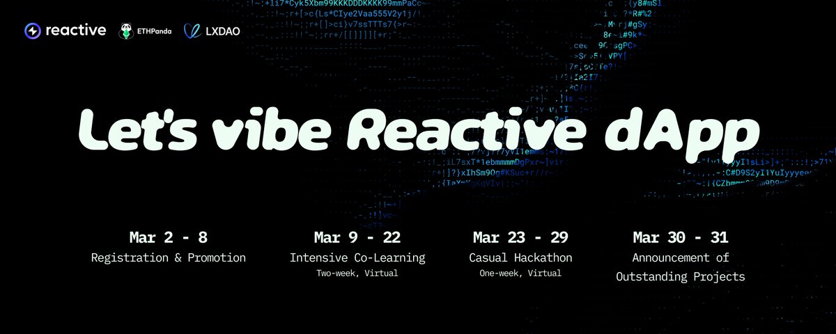Let's vibe Reactive dApp！ 联合主办：@LXDAO_Official x @ETHPanda_Org 特别支持 ...