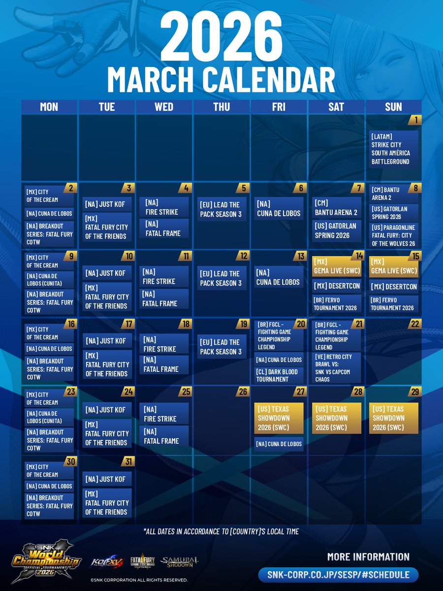Here’s your March calendar 📅
SNK community events all month long. Save the dates. Run the sets 👊
*All dates in accordance to [Country]'s local time.

#SNK #FatalFury #CotW #SAMURAISHODOWN #KOFXV