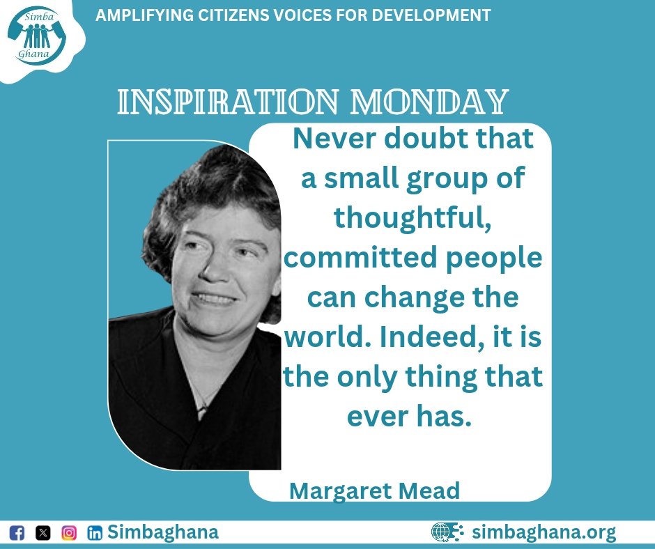 SimbaGhana's tweet photo. “Never doubt that a small group of thoughtful, committed people can change the world. Indeed, it is the only thing that ever has.” — Margaret Mead
Change begins with a few who refuse to give up. Be one of them.
#InspirationMonday #ChangeMakers #SimbaGhana https://t.co/WW7ycht0pV