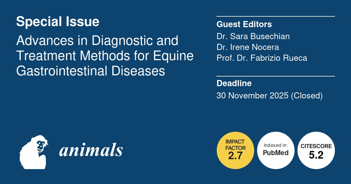 Animals_MDPI's tweet photo. 🐎🩺 Equine gastrointestinal diseases in focus

Explore 10 papers on advanced diagnostic and treatment approaches.

👉 https://t.co/jQ927D32oC

📢 A second edition is now open for submissions:
👉 https://t.co/MtBXLp3t60

#EquineScience https://t.co/LvDEOWTVpz