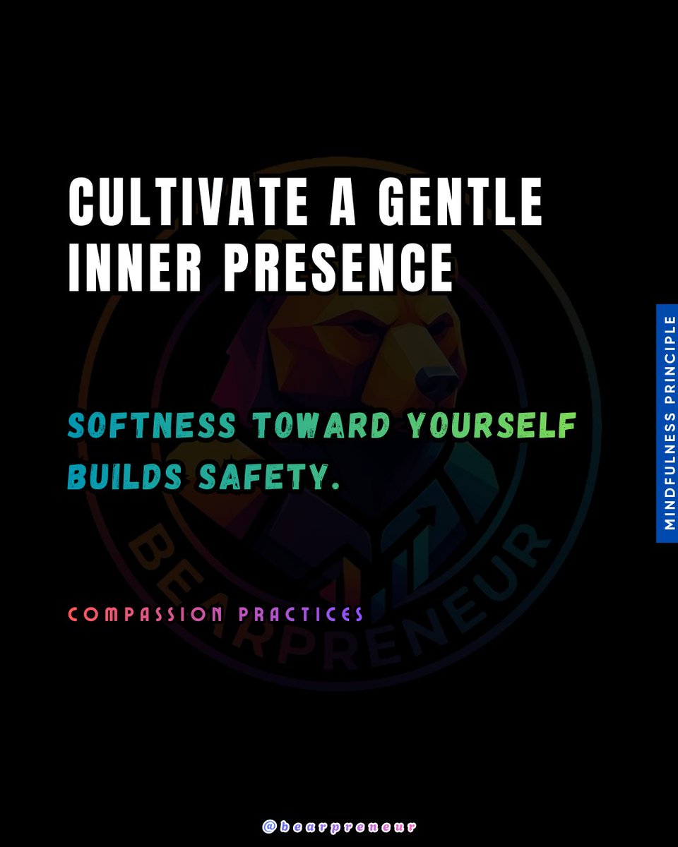 bearpreneur's tweet image. #mindfulness   #principles #selfcompassion #innerpeace