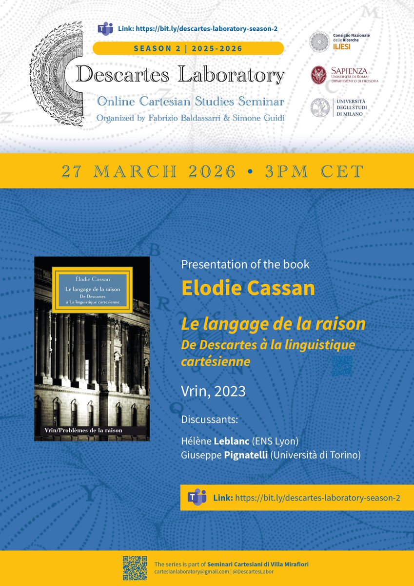 DescartesLabor's tweet photo. 📣Next meeting - #DescartesLab
March 27, 2026 - at 3.00 pm (Italy time) / 9.00 am (NY city)
Discussion of Elodie Cassan's Le langage de la raison (Vrin, 2023) - the meeting is in English and online
#histphilo #17thcentury #ageofreason #Descartes #cartesianism attendance is free https://t.co/4s0mG5fEV9