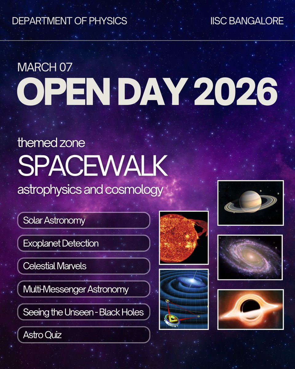 Physics_at_IISc's tweet photo. We are thrilled to announce the first themed zone at the Department of Physics for the IISc Open Day 2026 on March 7!  Step into SPACEWALK, our themed zone on Astronomy &amp; Cosmology, where we’re bringing the mysteries of the universe down to Earth. #IIScOpenDay #SpaceWalk #iisc https://t.co/ODfcJVerJG