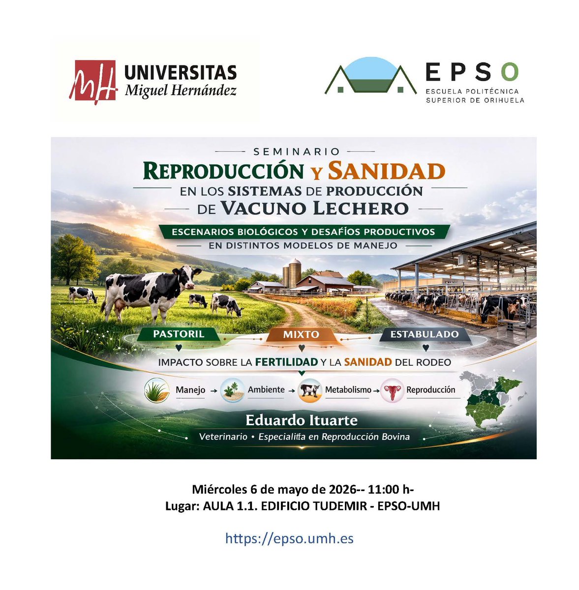 🐄 El 6 de mayo, a las 11:00 h, la EPSO acoge el seminario “Reproducción y sanidad en vacuno lechero”.

Eduardo Ituarte abordará claves para mejorar la fertilidad y la salud en explotaciones lecheras.

tinyurl.com/mty8bkp7