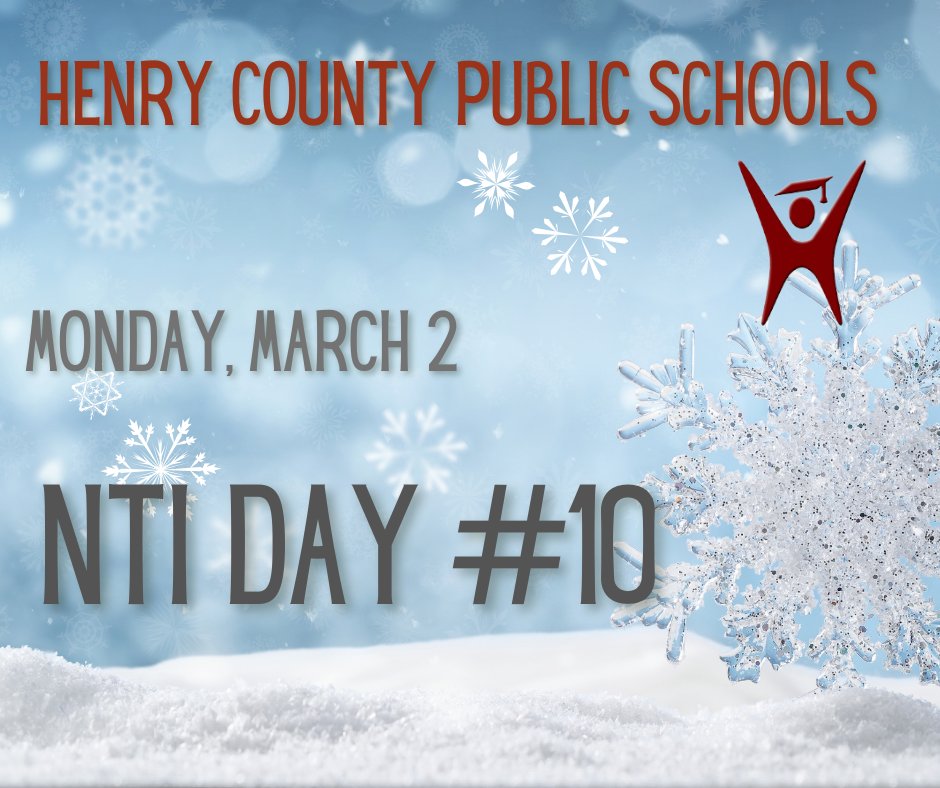 hcpsky's tweet photo. Due to the winter weather moving in and the potential for hazardous road conditions, Henry County Public Schools will be closed today, Monday, March 2. This will be our final NTI day, NTI Day #10. Thank you for your understanding, and stay safe. https://t.co/zJ5nrL2Glv