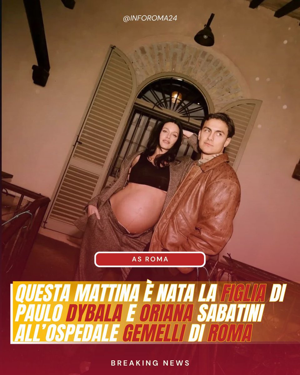 inforoma24's tweet photo. 🟡🔴 Questa mattina è nata la figlia di Paulo #Dybala e Oriana #Sabatini all’ospedale Gemelli di Roma. 

🐺 Tutti la redazione rivolge un caloroso benvenuto alla piccola. 

#ASRoma https://t.co/n0Zzw2cftb