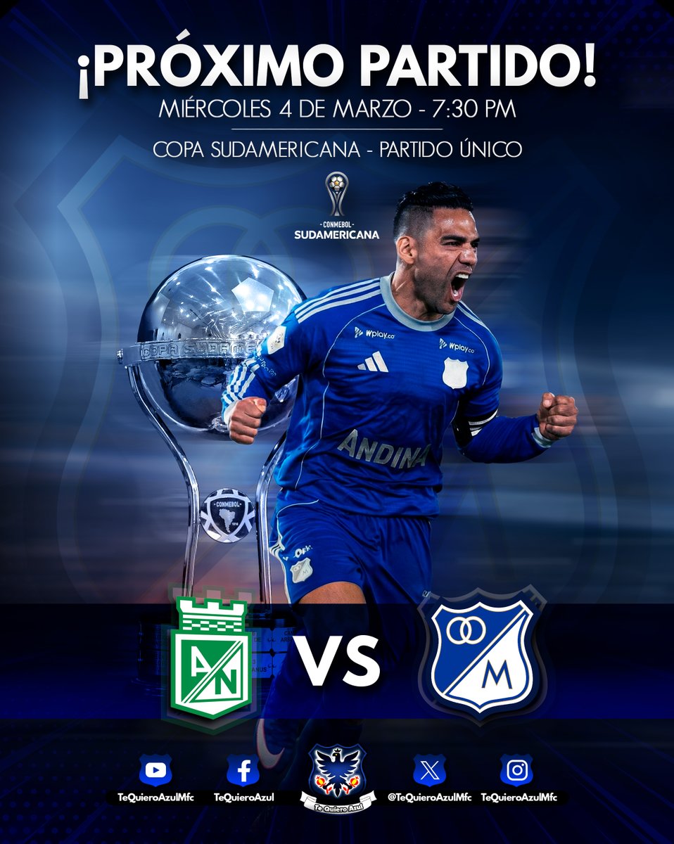 TeQuieroAzulMfc's tweet photo. Ⓜ️ ¡PRÓXIMO PARTIDO!

Atlético Nacional 🆚 Millonarios FC

📆 Miércoles 4 de Marzo
🕣 7:30 PM
🏆 Copa Sudamericana
🏟️ Estadio Atanasio Girardot
📺 Transmite: ESPN | Disney+

¡VAMOS MILLONARIOS! 💙