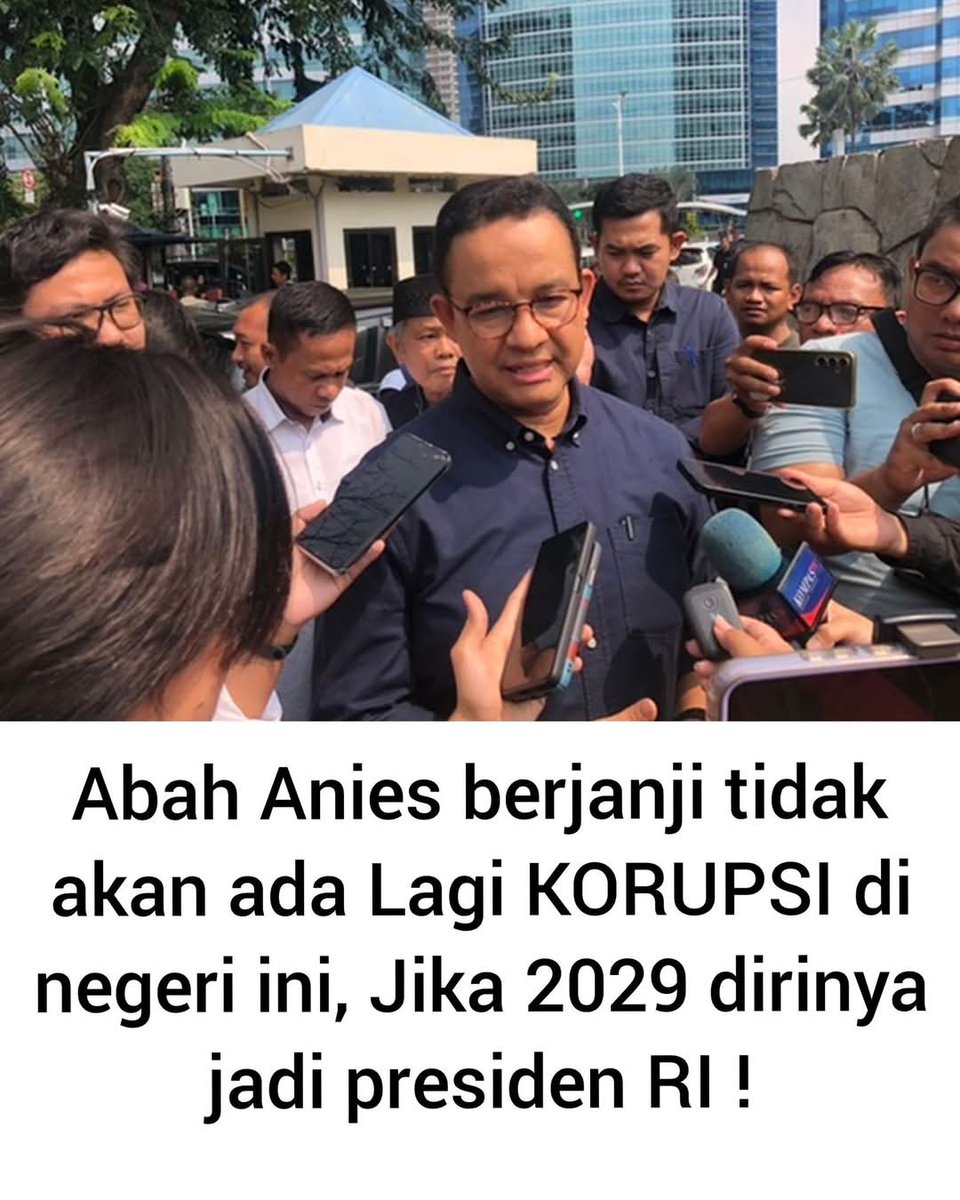 Anies Baswedan berjanji tidak akan ada lagi KORUPSI dinegeri ini,
jika ia terpilih jadi presiden RI 2029.

Dia akan sikat habis para Koruptor yang selama ini menggerogoti uang rakyat dan bikin negara bangkrut.