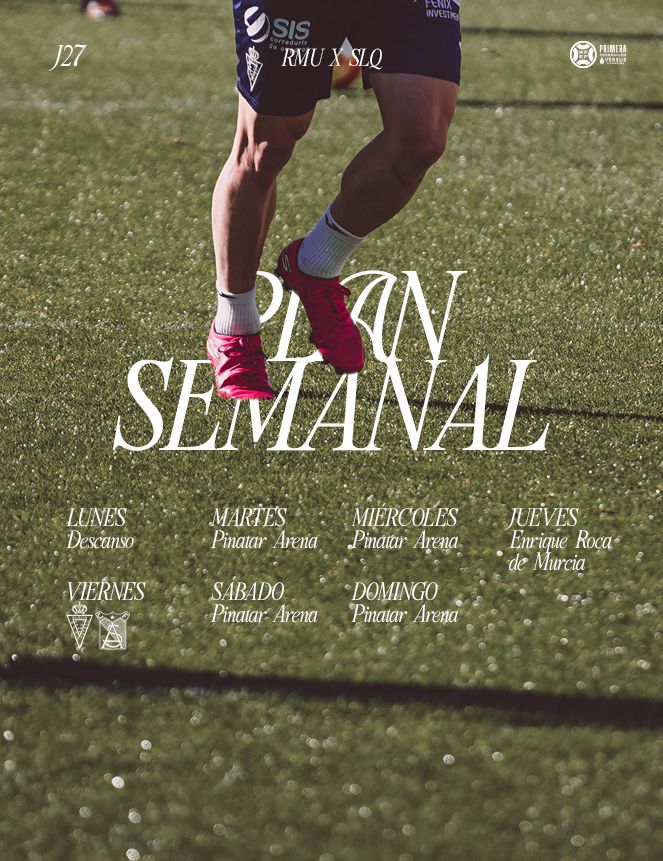 ⚒️ 𝑷𝑳𝑨𝑵 𝑺𝑬𝑴𝑨𝑵𝑨𝑳 

🔜 #RealMurciaSanluqueño