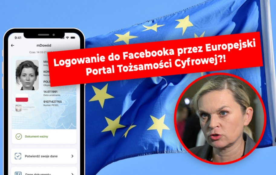 Logowanie do Facebooka przez Europejski Portal Tożsamości Cyfrowej?!

Dostęp dzieci do mediów społecznościowych będzie wykorzystany do budowy europejskiej infrastruktury tożsamości cyfrowej.

Ministerstwo Edukacji Narodowej (Barbara Nowacka) i posłanka Monika Rosa ogłosiły: od
