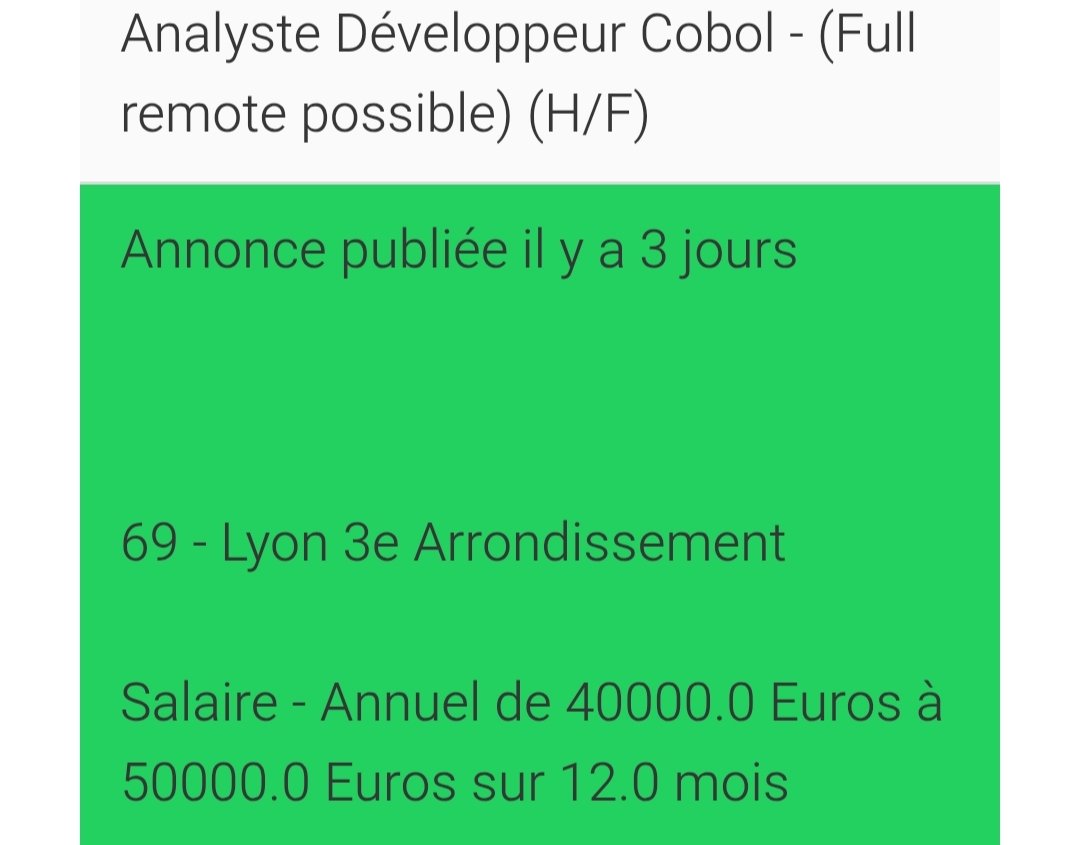 ozinzen's tweet image. "Cette fois c'est fini pour les développeurs informatiques, it's over !"

Ouvre une annonce au hasard "Développeur Cobol en télétravail total, 40-50k"

Cobol est une sorte de dinosaure de l'informatique.