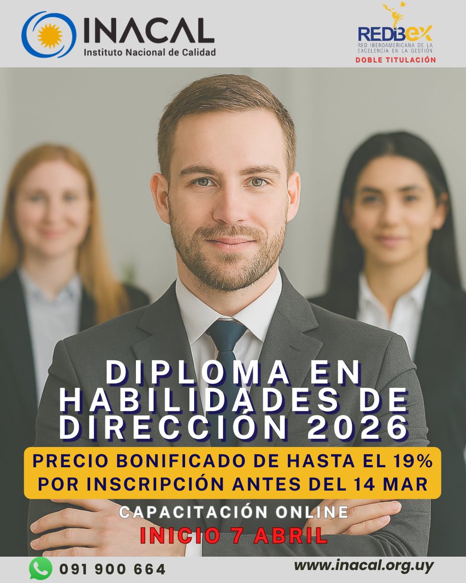 INACALUY's tweet photo. BONIFICACIÓN ESPECIAL POR TEMPRANA INSCRIPCIÓN 
DIPLOMA EN HABILIDADES DE DIRECCIÓN 2026 
Doble Titulación: INACAL y REDIBEX  
Horario: 18:30 a 21:30  
Consultas sobre precios y planes bonificados por: secretaria@inacal.org.uy Whatsapp: 091 900 66 
https://t.co/J8jffMmICt https://t.co/hErSI1hCAY