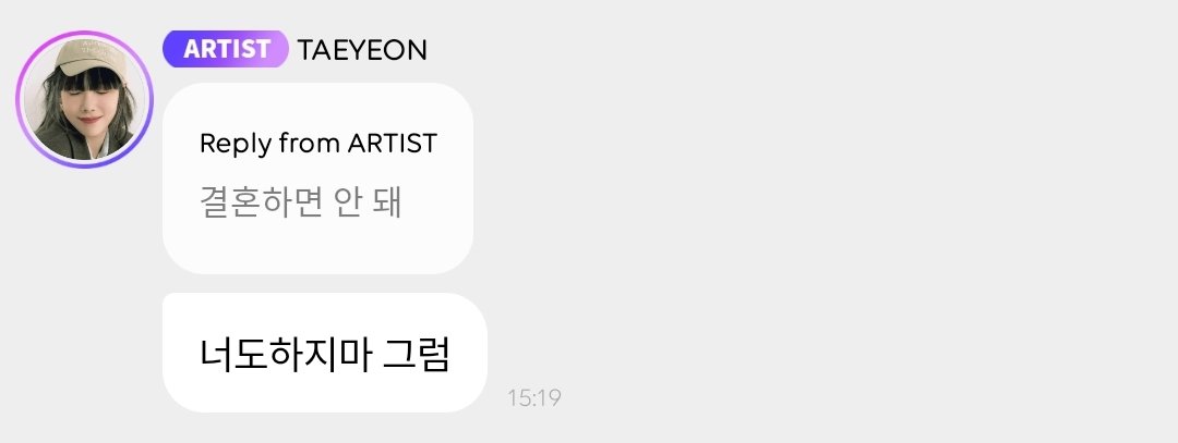 👤: don't get married 

taeyeon: then you don't get married too

ugh people are so stupid but my girl always slay in her answers