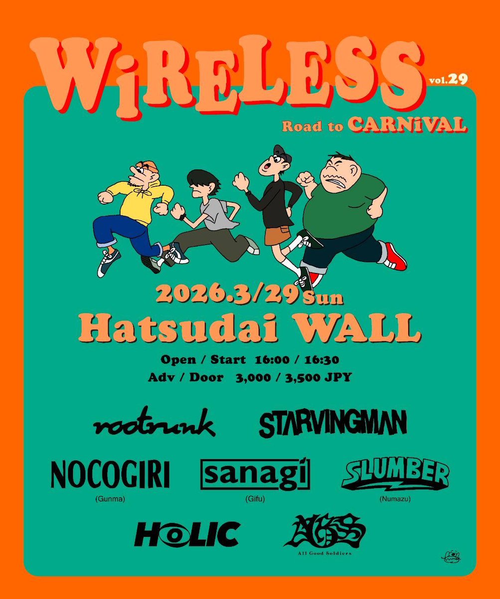 agssofficial's tweet photo. 🔥𝑺𝑯𝑶𝑾𝑺🔥

WiRELESS vol.29
Road to CARNiVAL 初台WALL編
2026年3月29日(SUN)
​
All Good Soldiers
rootrunk
STARVINGMAN
NOCOGIRI (Gunma)
HOLIC
SLUMBER (Numazu)
sanagi (Gifu)

​OPEN 16:00 / START 16:30
ADV 3000円 / DOOR 3500円

​🎫 𝑻𝑰𝑪𝑲𝑬𝑻 🎫
https://t.co/yuCte3zXuc https://t.co/YSlVBsQsF5