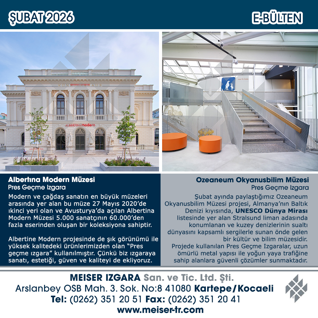 #ŞubatBülteni 
Şubat 2026’da iki önemli başlık öne çıktı:
🌍Avusturya’daki Albertina Modern projesinde #MEISER Pres Geçme Izgara çözümlerinin tercih edildiği proje ile,

🌍Almanya’daki UNESCO Dünya Mirası listesinde yer alan Ozeaneum Okyanusbilim Müzesi projesini paylaştık.