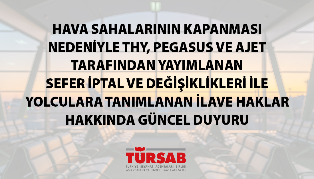 Orta Doğu bölgesinde güvenlik gerekçeleriyle bazı ülkelerin hava sahalarının geçici olarak uçuş trafiğine kapatılması nedeniyle, Türk hava yolu şirketleri tarafından yapılan resmî açıklamalar çerçevesinde belirli seferlerin iptal edildiği ve bazı uçuşlarda operasyonel
