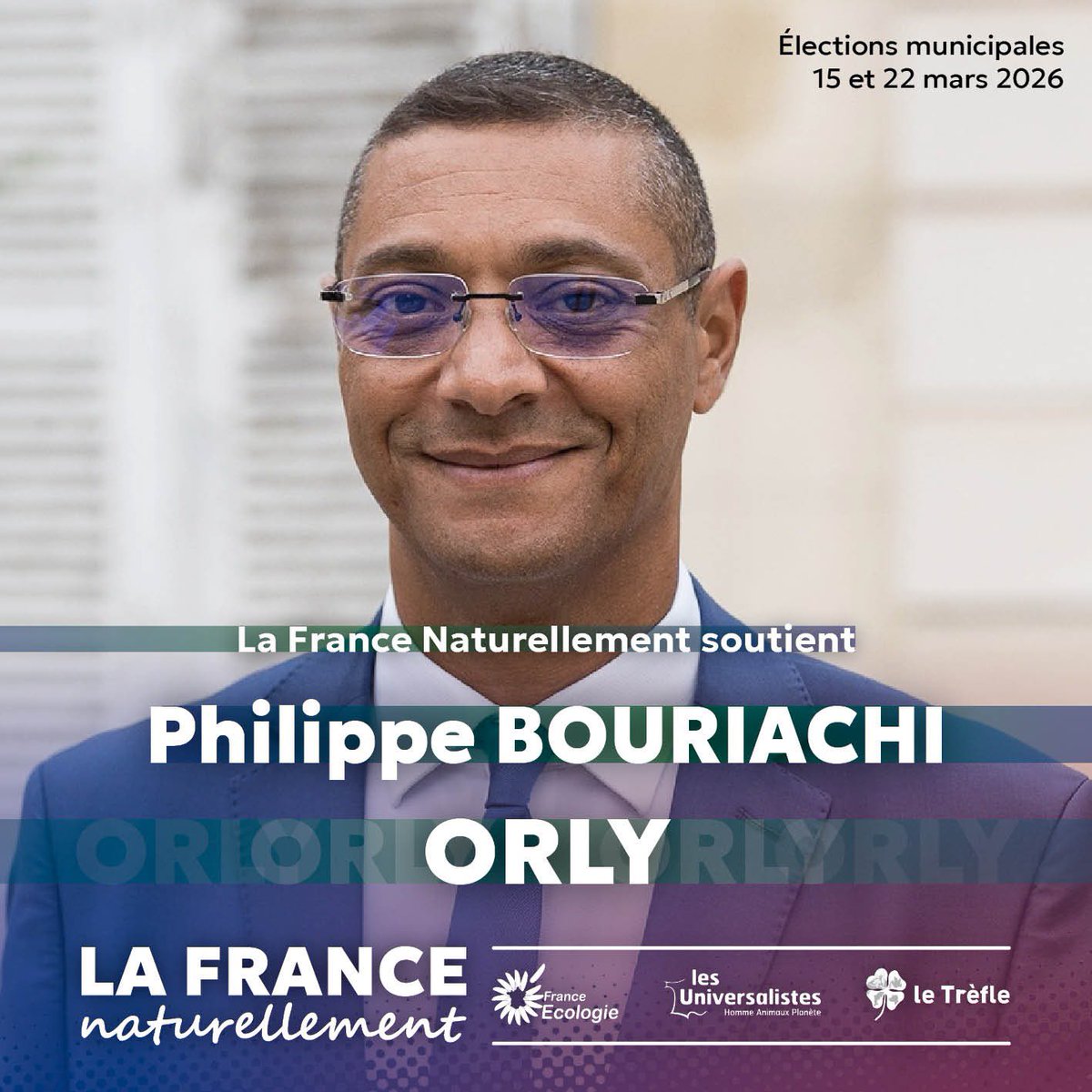 #Municipales2026 🇫🇷

🗳️ La France Naturellement soutien <a href="/PhilipBouriachi/">Philippe Bouriachi 🌻🇫🇷🇪🇺</a> et sa liste Ensemble Construisons notre avenir aux municipales 2026 à #Orly

<a href="/FranceEcologie/">France Ecologie</a> 
<a href="/Universalistes1/">Les Universalistes - Homme Animaux Planète</a> 
<a href="/Le_Trefle_LNE/">Les écologistes du Trèfle</a> 
<a href="/Parti_UNE/">Union Nationale Écologiste</a>