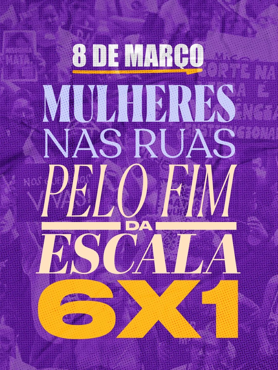 ptbrasil's tweet photo. 8 de março as mulheres tomarão as ruas pro fim da escala 6x1. Vem com a gente! ✊🏽 https://t.co/gchoa1y4f8