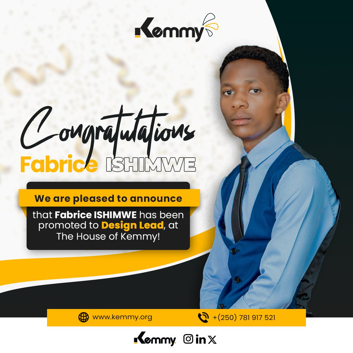 thehouseofkemmy's tweet photo. We are proud to announce that Fabrice ISHIMWE has been promoted to Design Lead!

At Kemmy, we believe that great branding starts with exceptional design. As our new Design Lead, Fabrice will be spearheading the creative vision that helps your brand stand out with professional, clear, and impactful visuals. His promotion is a testament to our dedication to delivering only the best creative solutions for our clients this March.
#thehouseofkemmy