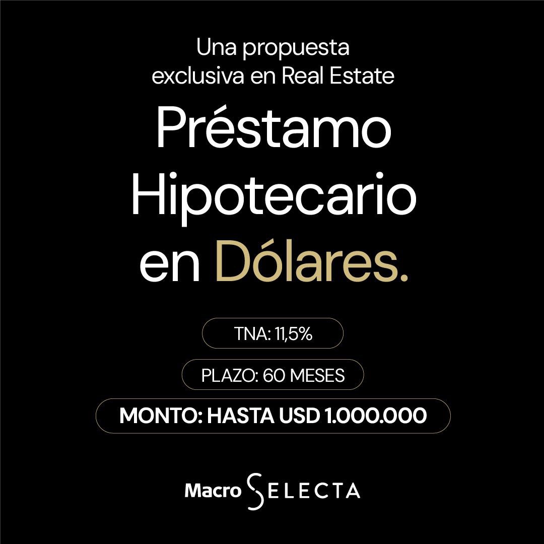 🚨🚨🚨 VUELVEN LOS CRÉDITOS EN DÓLARES: BANCO MACRO LANZA PRÉSTAMOS HIPOTECARIOS Y PERSONALES POR HASTA u$s1 MILLÓN

🔹 La entidad presentó una nueva línea de financiamiento en USD para clientes Macro Selecta, con fondos provenientes de colocaciones de ONs 

🔹 Hipotecarios en