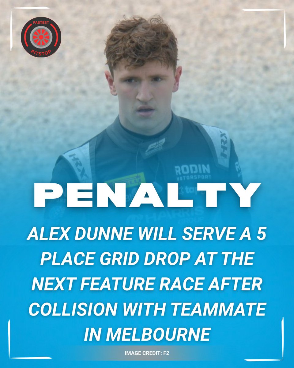 FastestPitStop's tweet image. 🚨| Alex Dunne had his race end early after a collision with his teammate on lap 3 of the Australian Feature Race.

An incident that saw the Irishman earn a 10 second time penalty which automatically converts to a 5 PLACE GRID DROP for the NEXT FEATURE RACE

#F2 #AustralianGP
