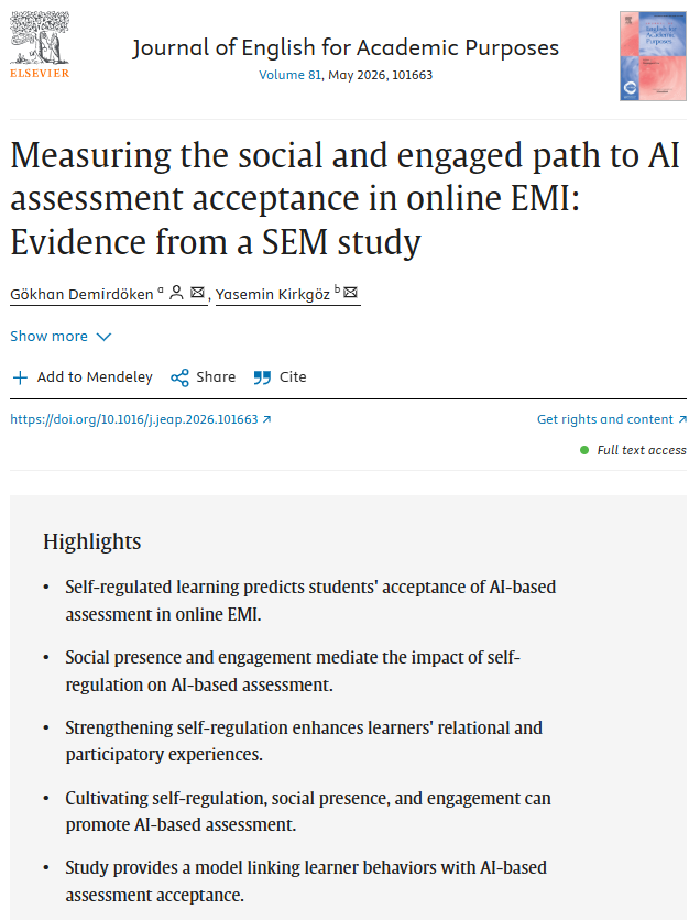 📢 Our research on #AI-based assessment in online EMI is now published in the #Journal of #English for #Academic #Purposes. Findings highlight the role of self-regulated learning, social presence, and engagement in the acceptance of AI-based assessment.

doi.org/10.1016/j.jeap…
