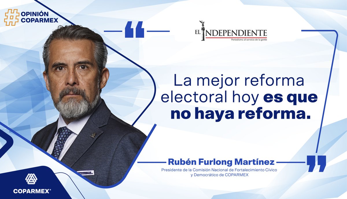 Coparmex's tweet photo. 🗳 En un contexto marcado por la violencia y los desafíos al Estado de Derecho, abrir el debate sobre una reforma electoral resulta inoportuno frente a demandas urgentes en materia de seguridad, certidumbre y oportunidades.

✍️ Sobre ello, la #OpiniónCoparmex de @RubenFurlongM vía: @ElIndpendiente 👇
https://t.co/jGZws0KYX6