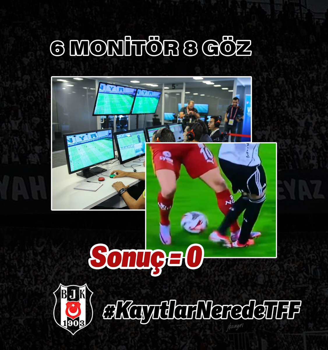 6 monitör 8 göz sonuç=0 
#KayıtlarNeredeTFF