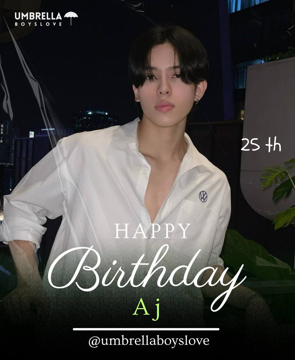 ubl_umbrella's tweet photo. HBD! 🎂 Hoje celebramos os 25 anos de #aj_chayapol.
O Umbrella deseja que este novo ano seja marcado por novos desafios, conquistas e projetos incríveis. Que o seu talento continue conquistando cada vez mais espaço e que sua jornada seja sempre iluminada por grandes realizações. ✨