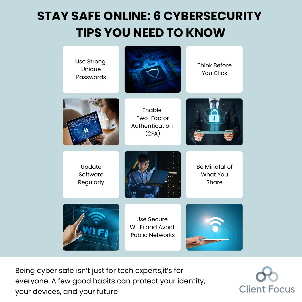 ClientFocu76462's tweet photo. Stay safe online Use strong passwords enable 2FA think before you click update software avoid public Wi Fi and be mindful of what you share.

#CyberSecurity #StaySafeOnline https://t.co/XVAKSyMUex