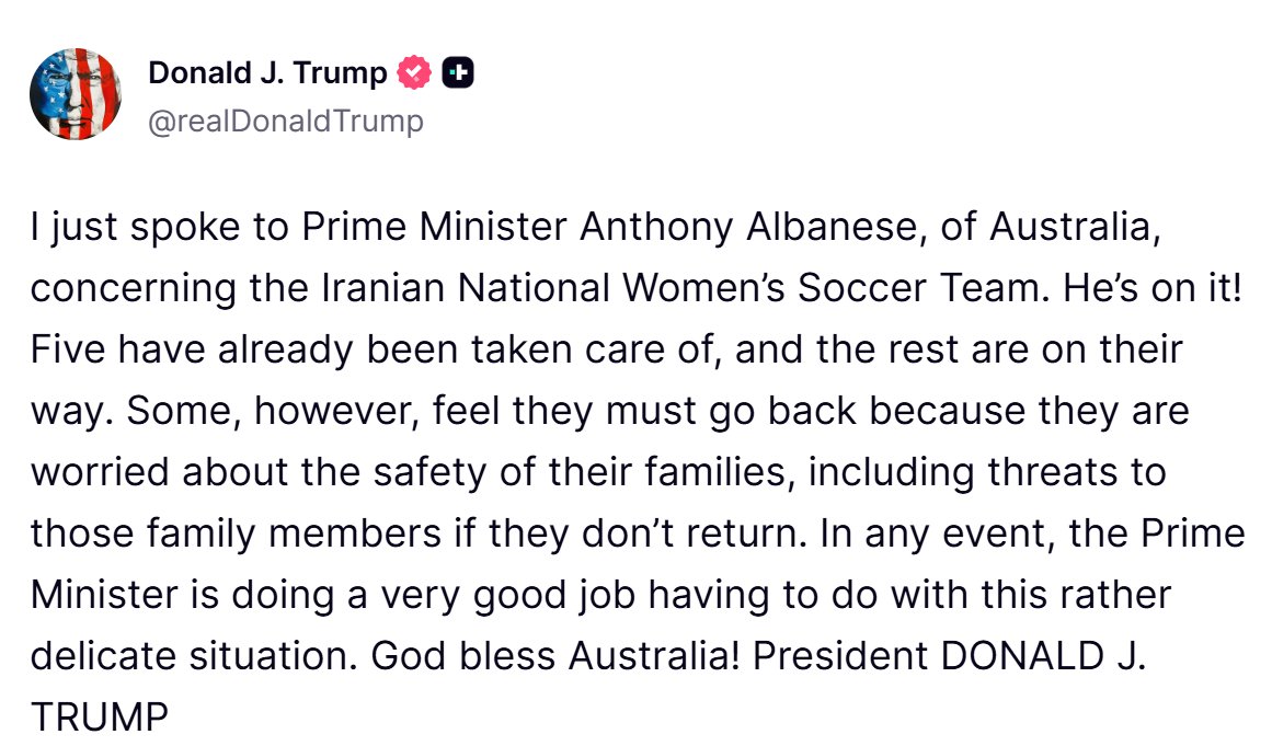trumpchinese1's tweet photo. 我刚刚与澳大利亚总理安东尼·阿尔巴内塞通了电话，讨论了伊朗国家女子足球队的相关事宜。他对此非常关注！已经有五名队员得到了妥善安置，其余队员也正在陆续抵达。然而，有一些队员觉得必须返回，因为她们担心家人的安全，尤其是担心如果她们不返回的话，她们的家人会受到威胁。不管怎样，总理在处理这个相当棘手的情况时做得非常出色。愿上帝保佑澳大利亚！