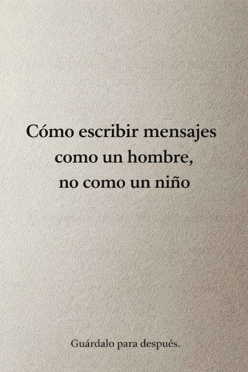 IronStrategy's tweet photo. Cómo mandar mensajes como un hombre, no como un niño

-Hilo- https://t.co/XfAO7U56R0