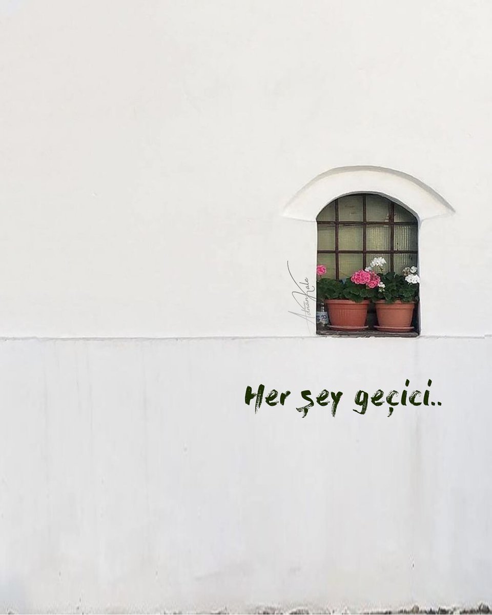 Her şey geçici..