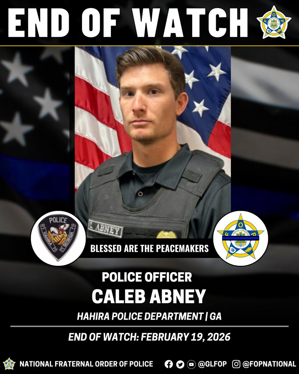 GLFOP's tweet image. 🔹Blessed Are The Peacemakers 🔹

Police Officer Caleb Abney
Hahira Police Department | GA
END OF WATCH:February 19, 2026

#EnoughlsEnough #OfficerDown #EOW #ThinBlueLine