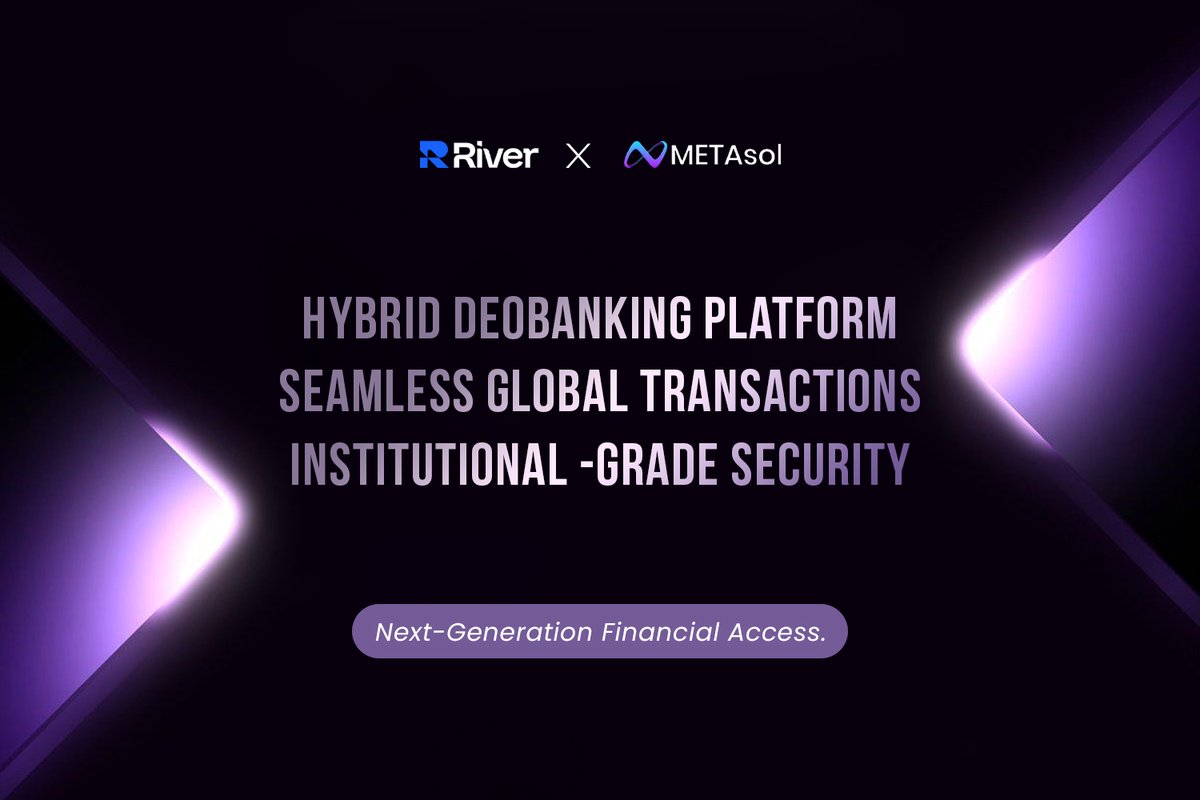 solnex25's tweet image. River × METAsol introduces a powerful hybrid Deobanking platform for the next era of digital finance.

Built on advanced blockchain infrastructure, the integration enables seamless global transactions with institutional-grade security.

#River #METAsol #Deobanking