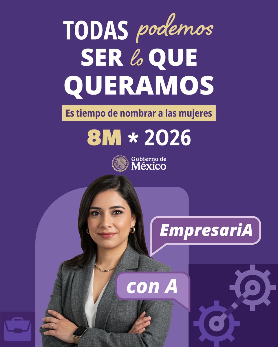 SGMexicano's tweet image. EmpresariA también se dice en femenino.
Las mujeres también generan oportunidades.
Junto a @mujeresgobmx retomamos el llamado de la Presidenta Claudia Sheinbaum a nombrar #ConA todas las profesiones.
Porque sólo lo que se nombra, existe. Todas podemos #SerLoQueQueramos
#8M2026