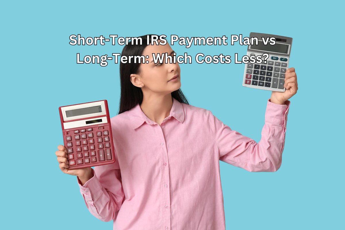 wiztaxhelp's tweet photo. Short-Term IRS Payment Plan vs Long-Term: Which Costs Less?

https://t.co/Lnk3phesdq https://t.co/j9XyXG1G4Z