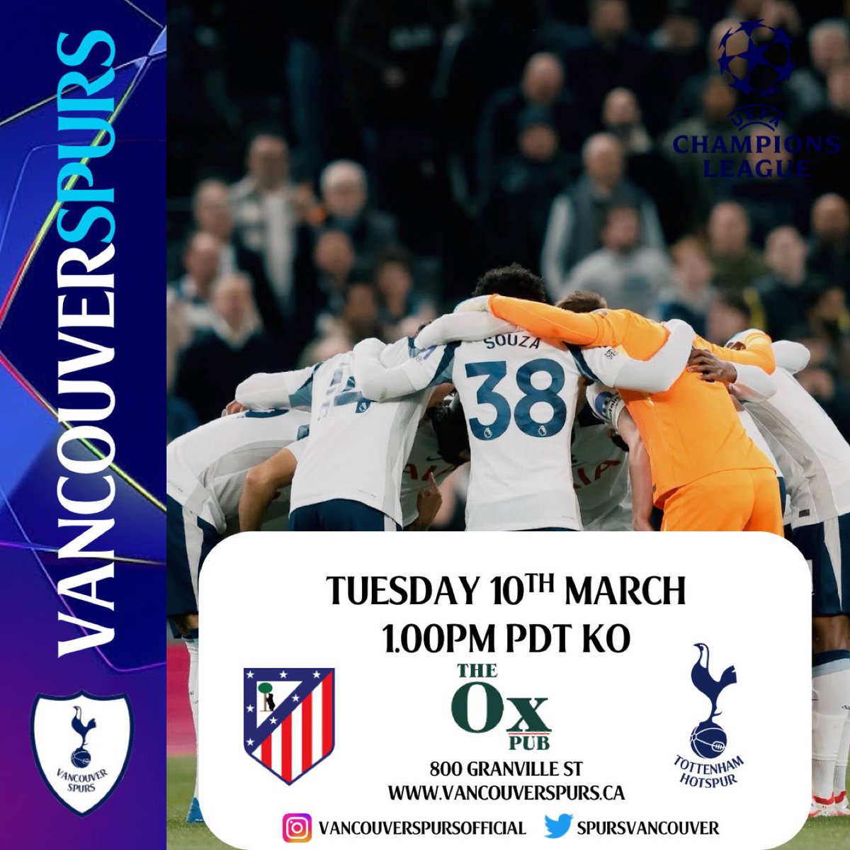 UPCOMING MATCHDAY🚨

Atletico Madrid 🆚 Tottenham Hotspur 
⚽️ Tue 10th Mar LIVE 1.00PM PST KO
📍The Ox Pub 800 Granville Street
🏆 Champions League

Please note later kick off due to our switching clocks a month before England COYS

#vancouver #vancouverspurs #COYS #THFC #spurs