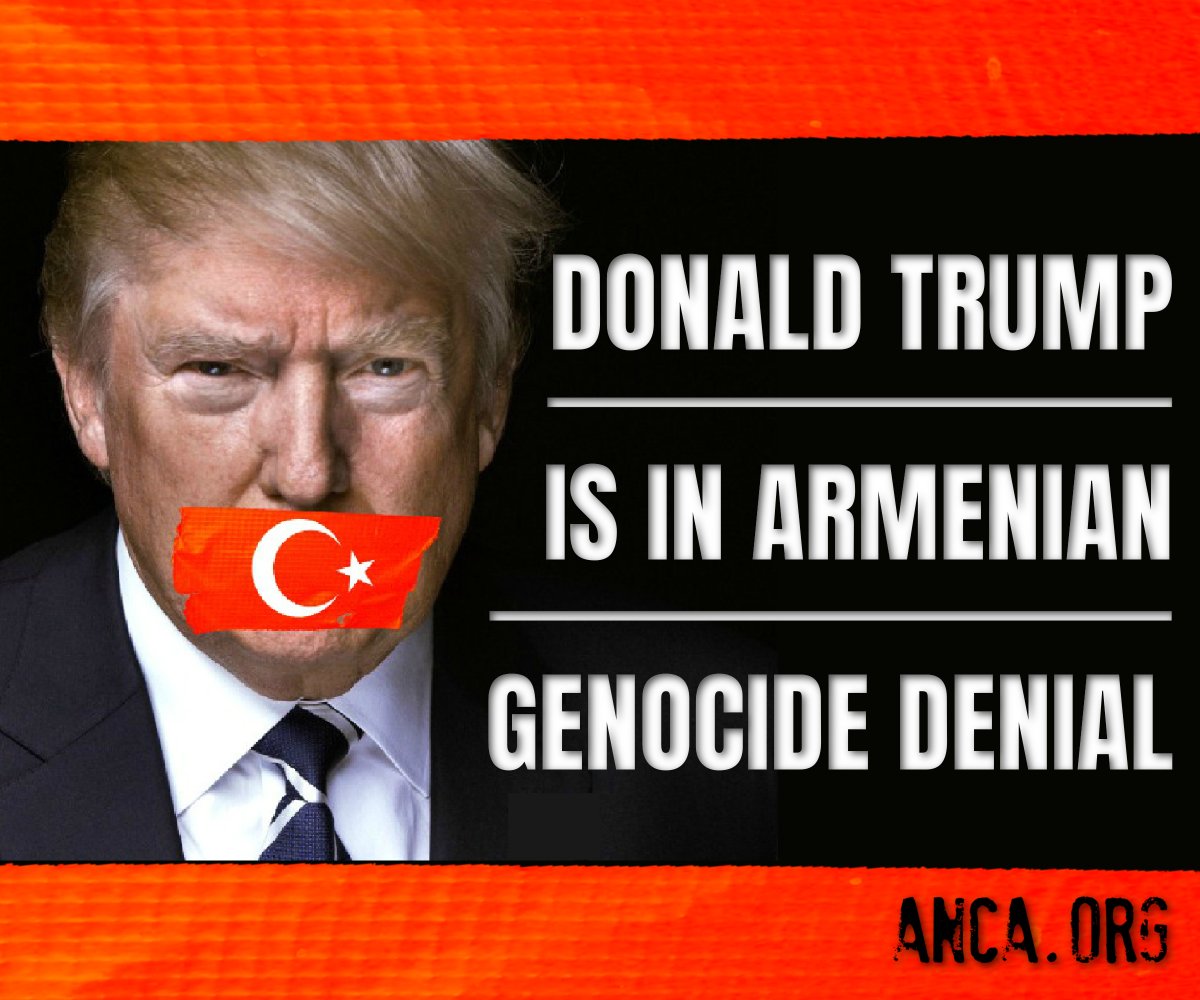 President Trump remains in Armenian Genocide denial.

He persists in enforcing Ankara's gag-rule despite official recognition of this crime by the White House, both houses of Congress, all fifty US states, and more than a dozen NATO allies.