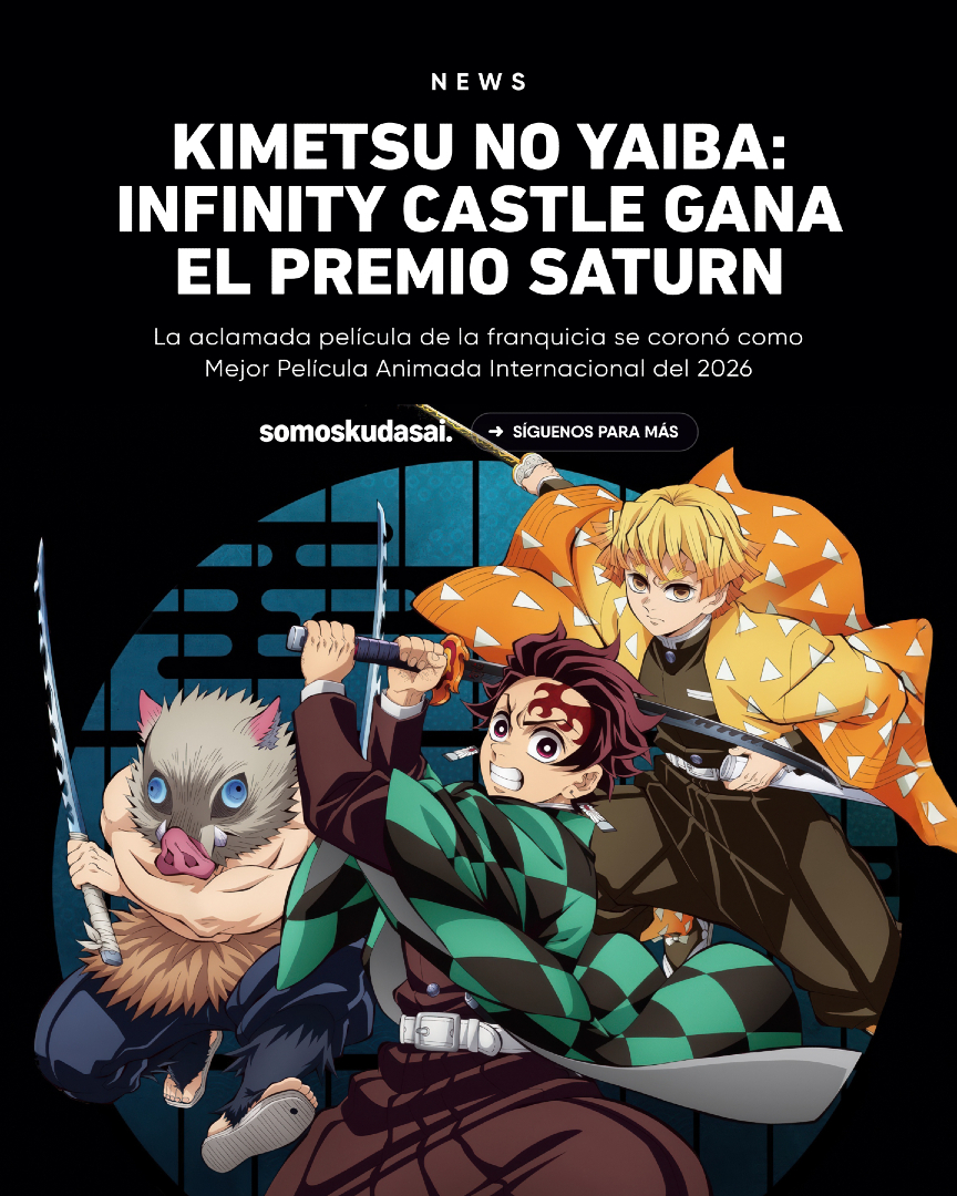 SomosKudasai's tweet photo. La película "Kimetsu no Yaiba: Infinity Castle" acaba de ganar el premio a "Mejor Película Animada Internacional" en los prestigiosos Saturn Awards 2026.

¡Un logro histórico para ufotable y toda la franquicia! https://t.co/ePZO84PBYR