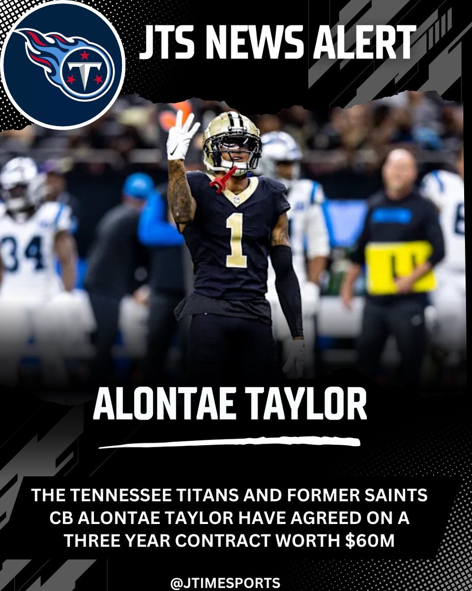 JTIMESPORTS's tweet photo. The Tennessee Titans and former Saints CB Alontae Taylor have agreed on a three year contract worth $60M #NFL https://t.co/AlBtzRBgdY