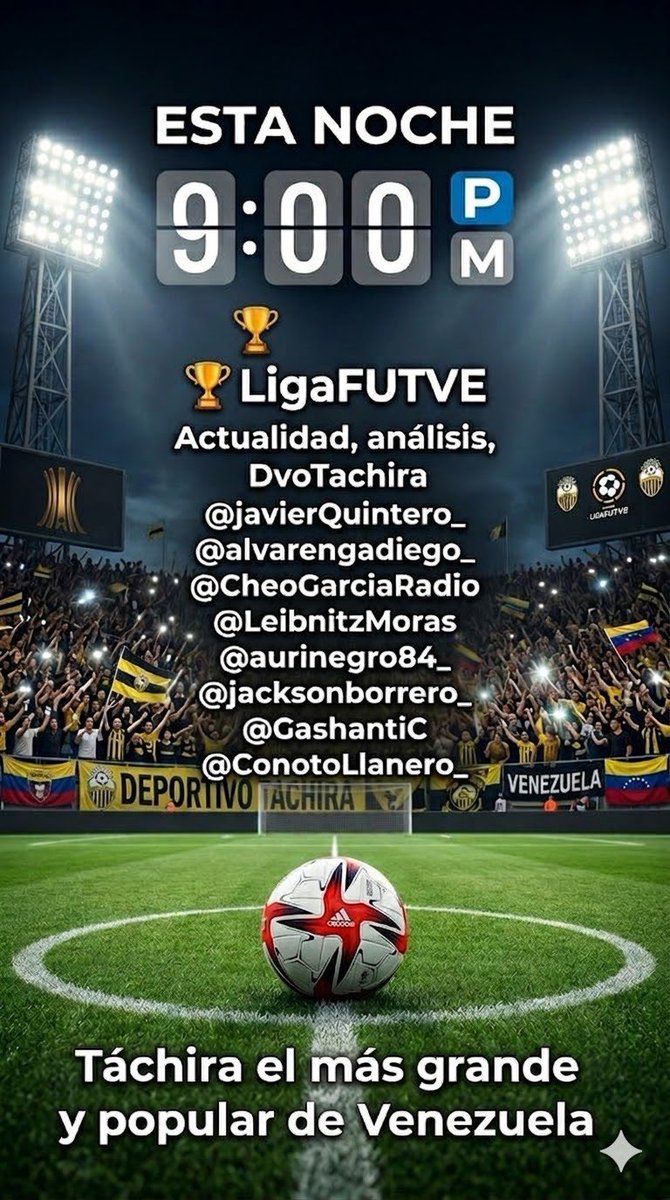 javierQuintero_'s tweet image. Esta noche:
9️⃣:0️⃣0️⃣🅿️Ⓜ️
🏆 LigaFUTVE 
#J6 apertura 2026
Actualidad, análisis, DvoTachira ganó el clásico 
@javierQuintero_ 
@alvarengadiego 
@CheoGarciaRadio 
@LeibnitzMoras 
@aurinegro84 
@jacksonborrero 
@GashantiC 
@ConotoLlanero 
 #Tachira #LigaFUTVE