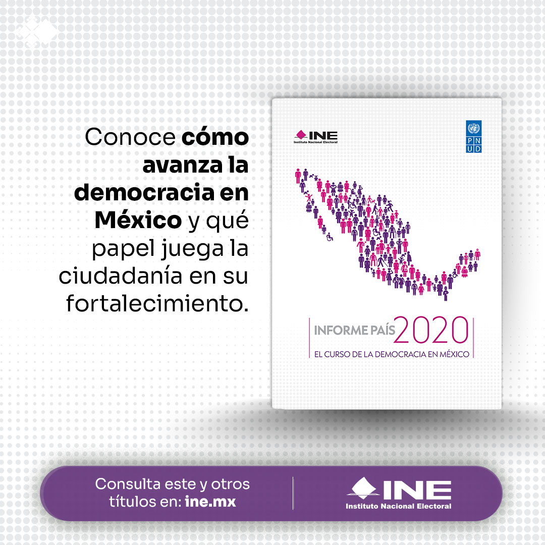 📃Informe País 2020, El Curso de la Democracia en México, tiene como objetivo ser una herramienta para facilitar la comprensión de los escenarios en que se desenvuelven los partidos políticos y la participación social, así como sus efectos en la construcción de una ciudadanía más
