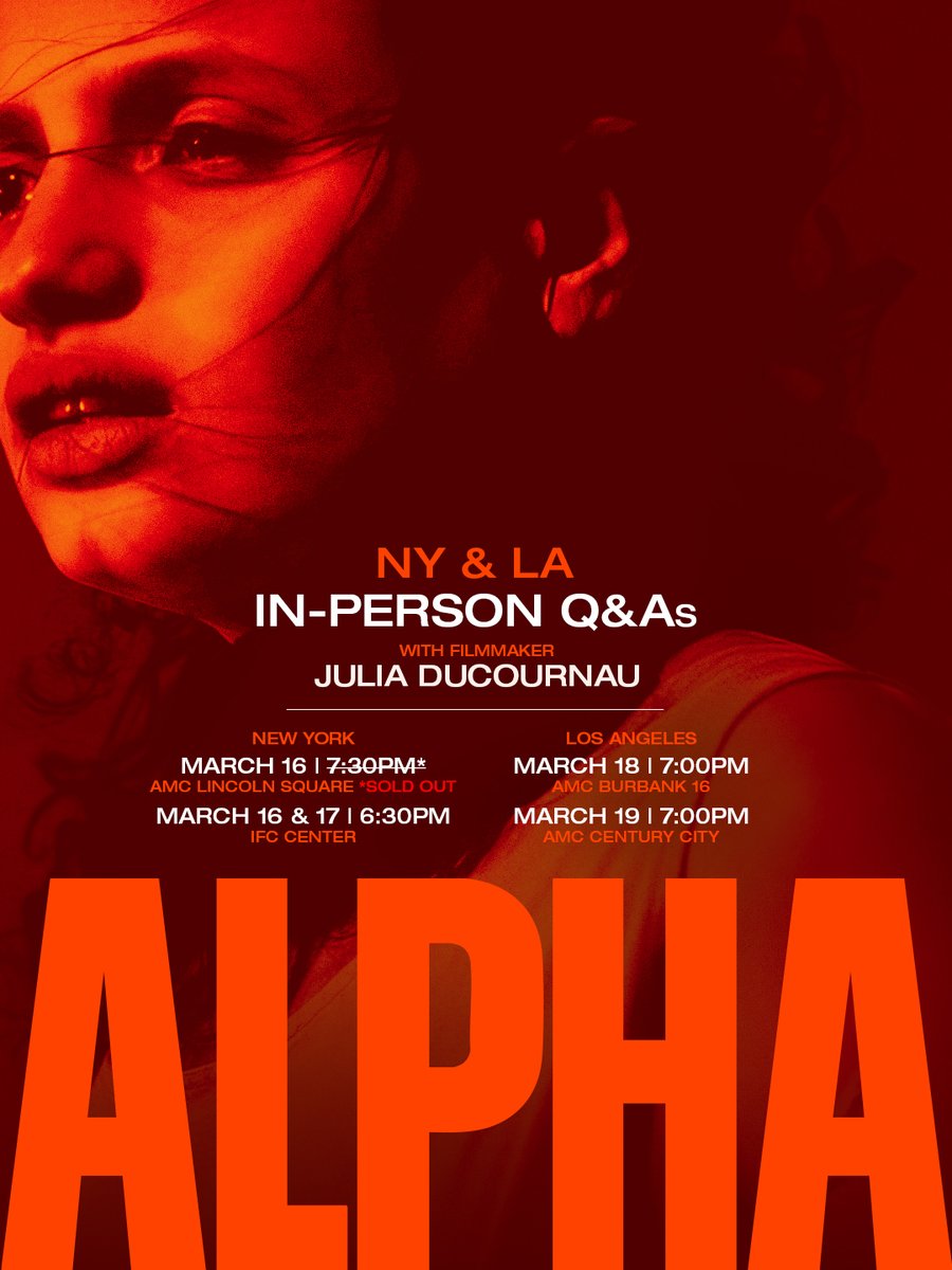 "Striking, bold, and original." NY &amp; LA—experience ALPHA early followed by in-person Q&amp;As with filmmaker Julia Ducournau. Get tickets now: bit.ly/alphatix