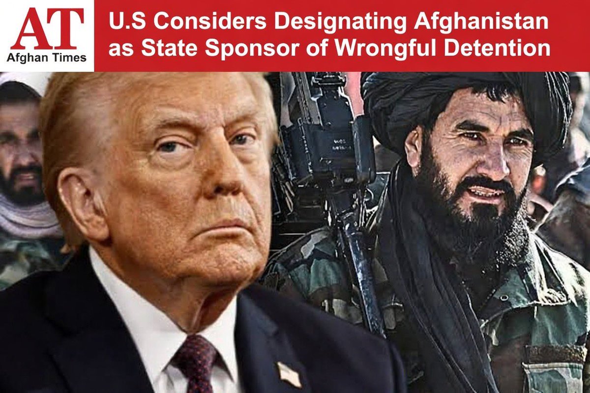 🚨 U.S. Considers Labeling Afghanistan as State Sponsor of Wrongful Detention ...